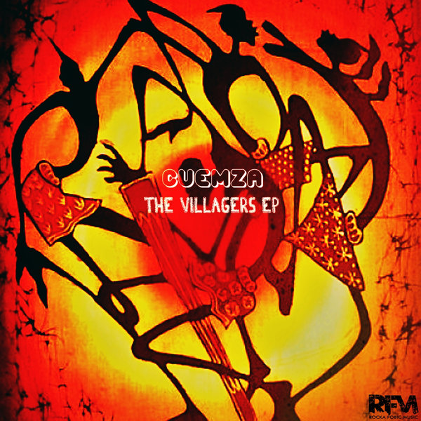 Cuemza - The Villagers EP / Rocka Fobic Music