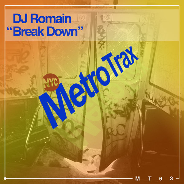 DJ Romain - Break Down / Metro Trax