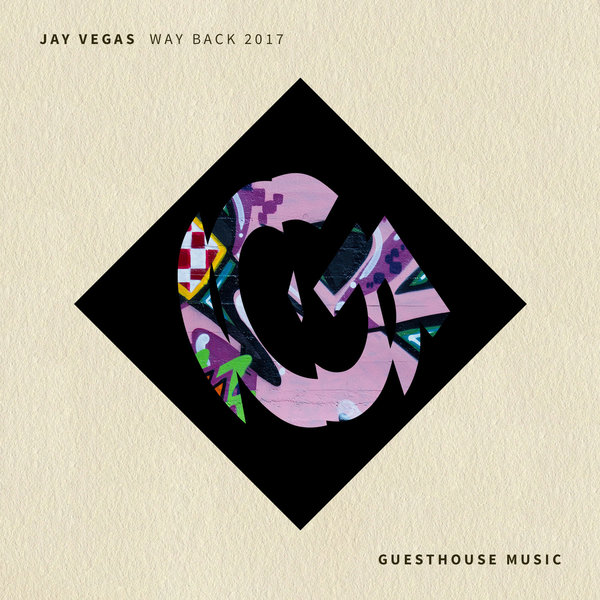 Jay Vegas - Way Back 2017 / Guesthouse
