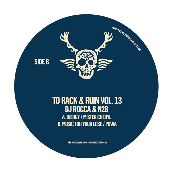 Dj Rocca & N2B - To Rack & Ruin Vol 13 / To Rack & Ruin