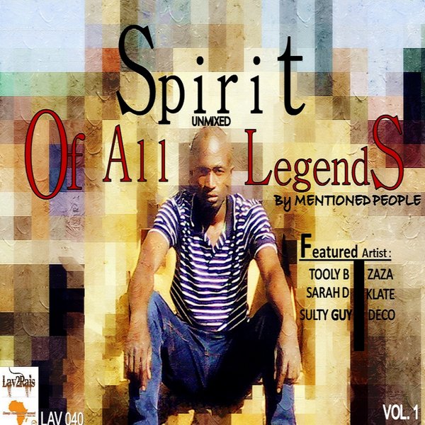Mentioned People - Spirit of All Legends / Lav2Rais Media