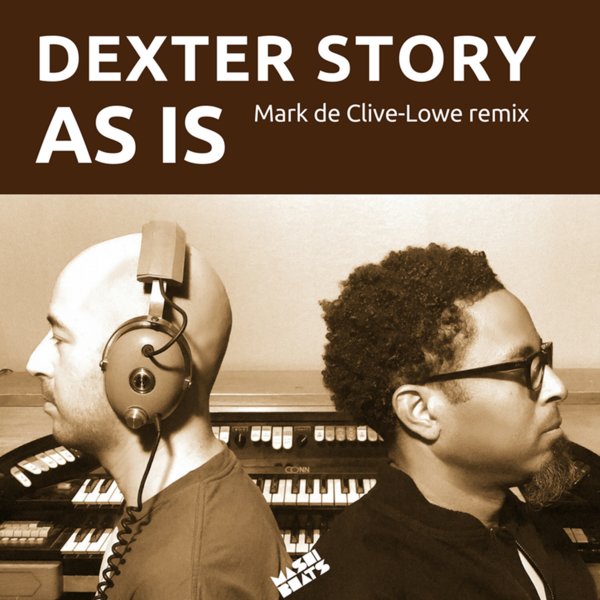 Dexter Story - As Is (Mark De Clive-Lowe Remix) / MashiBeats