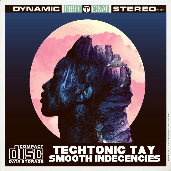 TechTonic Tay - Smooth Indecencies (Remixes) / Open Bar Music