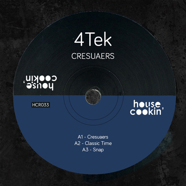 4Tek - Cresuaers / House Cookin Records