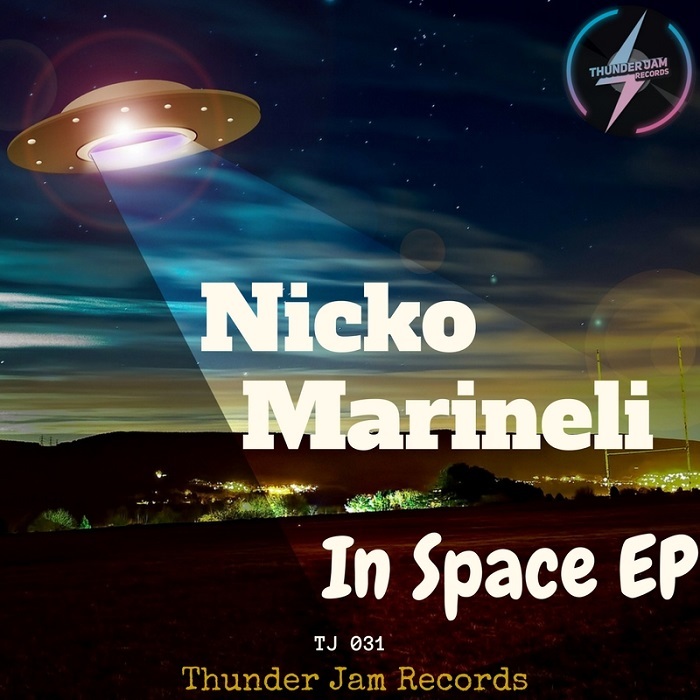 Nicko Marineli - In Space EP / Thunder Jam