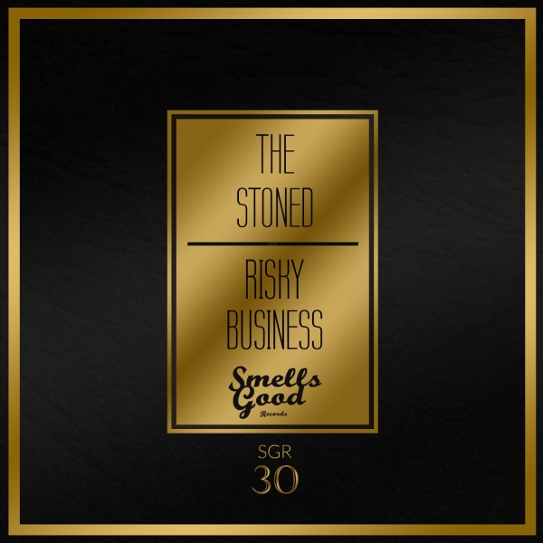 The Stoned - Risky Business / Smells Good Records