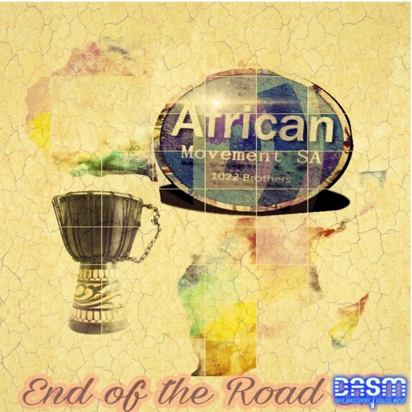 African Movement SA - End Of The Road / Dasm Records