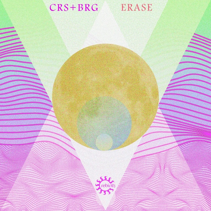Crs+Brg - Erase / Rebirth