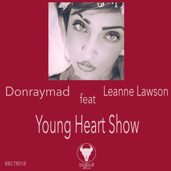 Don Ray Mad, Leanne Lawson - Young Heart Show / Big Bull Records