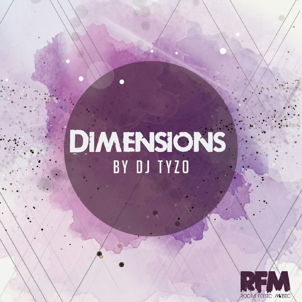 Dj Tyzo - Dimensions EP / Rocka Fobic Music