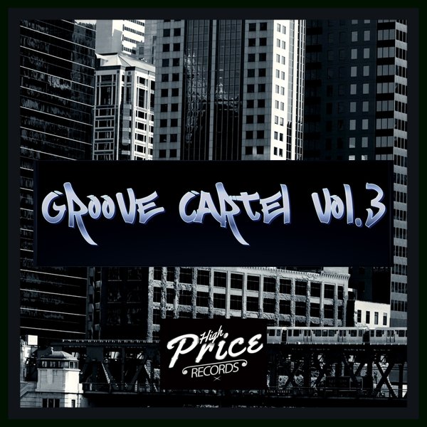 VA - Groove Cartel, Vol. 3 / High Price Records
