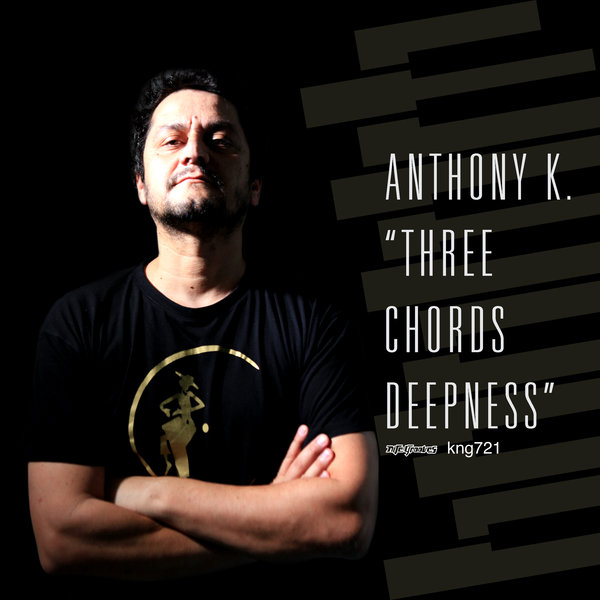 Anthony K. - Three Chords Deepness / Nite Grooves