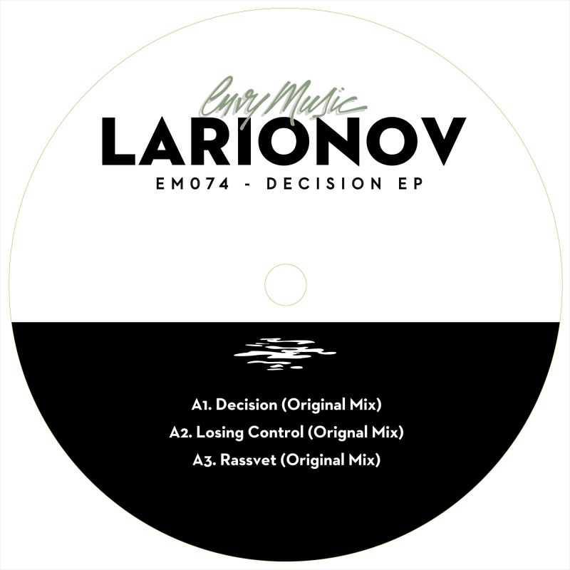 Larionov - Decision EP / Envy Music