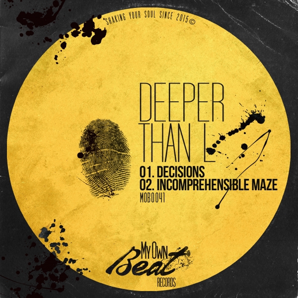 Deeper Than L - Decisions / My Own Beat Records
