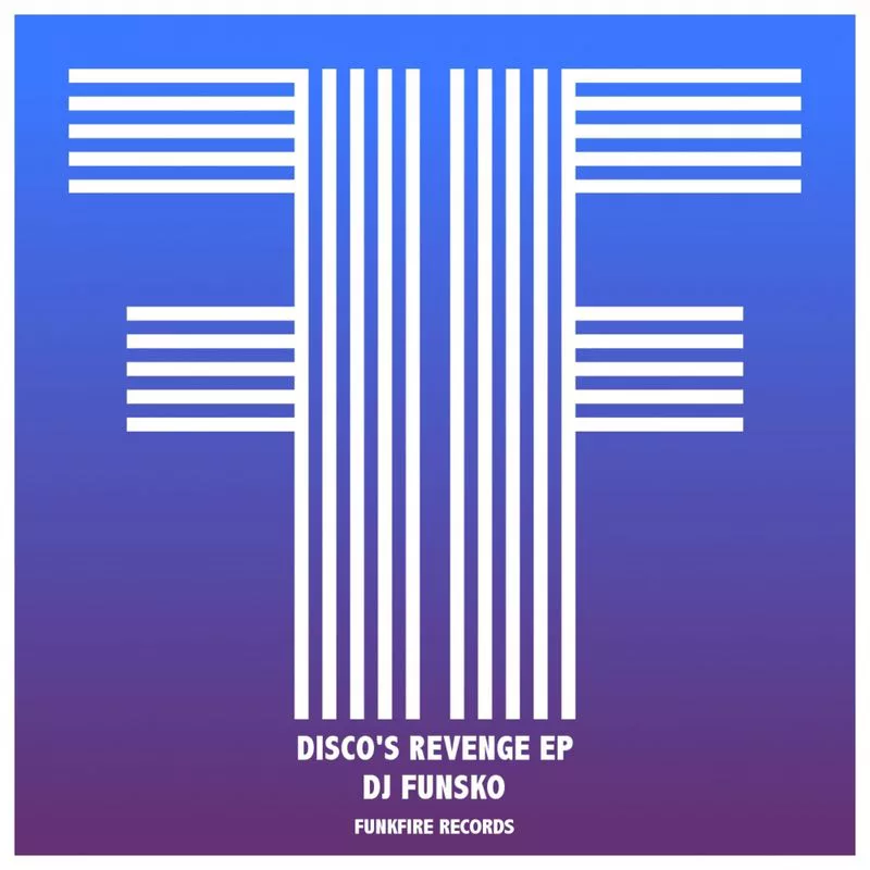 DJ Funsko - Disco's Revenge / Funkfire