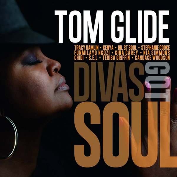 Tom Glide - Divas Got Soul / TGEE Records