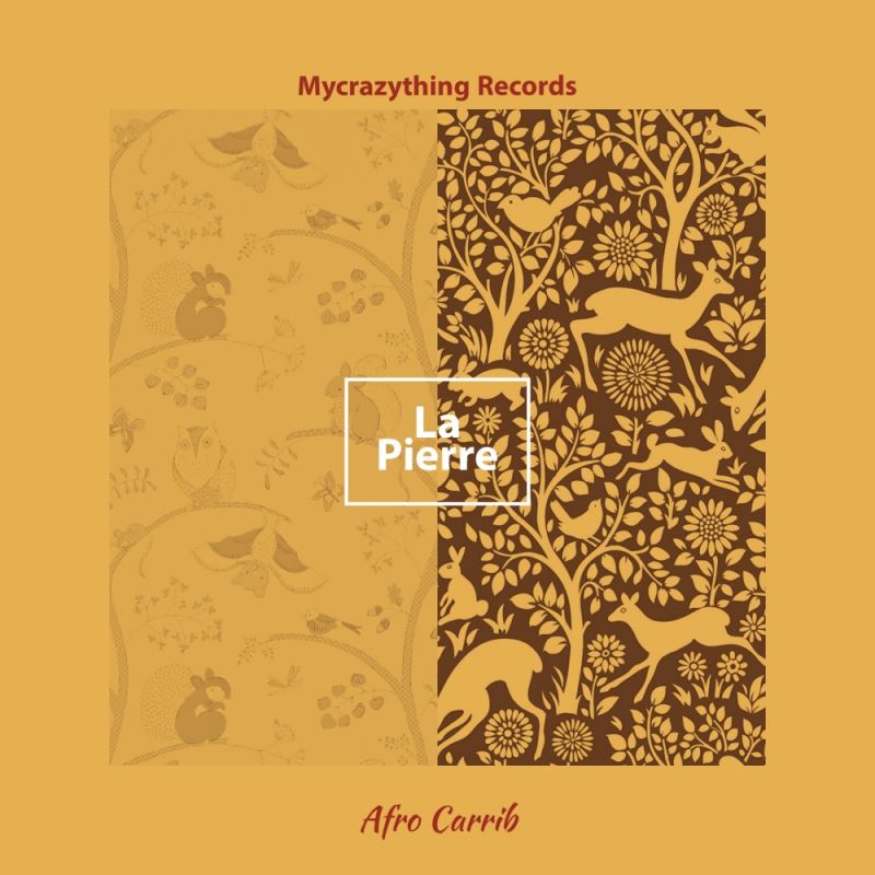 Afro Carrib - La Pierre / Mycrazything Records