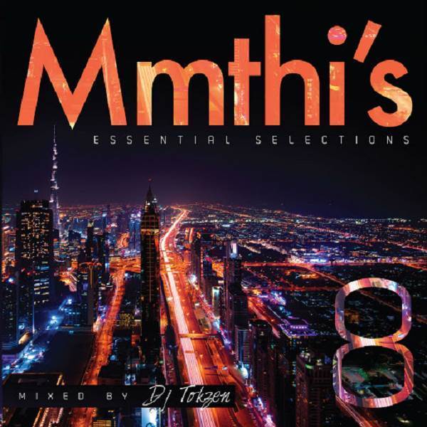 DJ Tokzen - Mmthi's Essential Selection 8 / Sheer Sound (Africori)