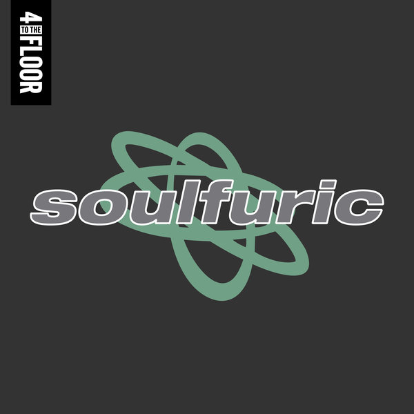 VA - 4 To The Floor Presents Soulfuric / 4 To The Floor Records