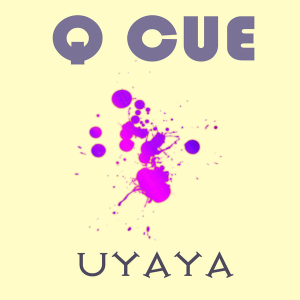 Q Cue - Uyaya / Steavy Boy 85 Records