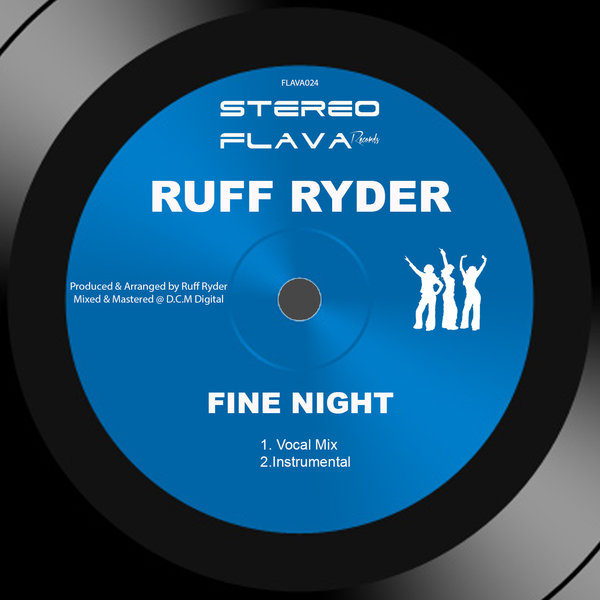 Ruff Ryder - Fine Night / Stereo Flava Records