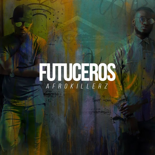 Afrokillerz - Futuceros / Guettoz Muzik
