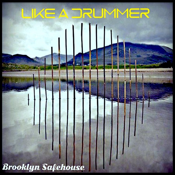 Brooklyn SafeHouse - Like A Drummer / Soterios