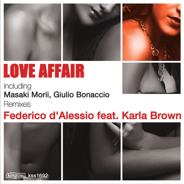 Federico d'Alessio feat Karla Brown - Love Affair / King Street Sounds