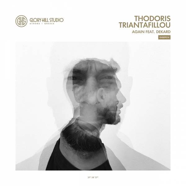Thodoris Triantafillou ft Dekard - Again / Glory Hill Studio