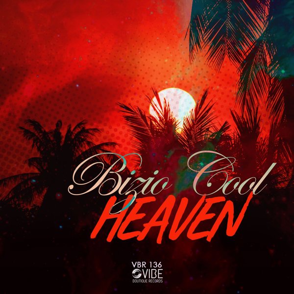 Bizio Cool - Heaven / Vibe Boutique Records
