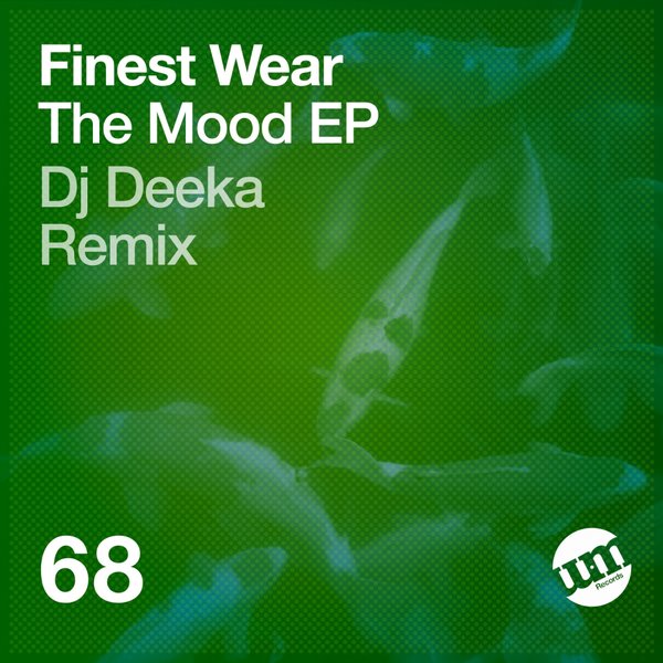 Finest Wear - The Mood EP / UM Records