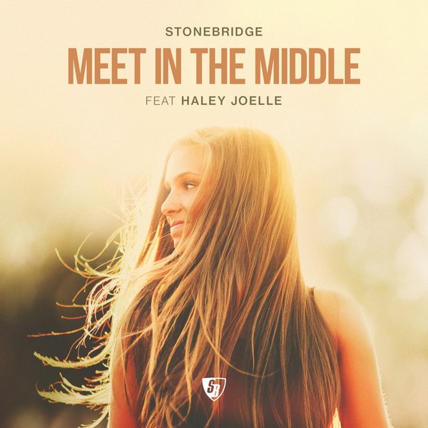 StoneBridge ft Haley Joelle - Meet in the Middle / Stoney Boy Music