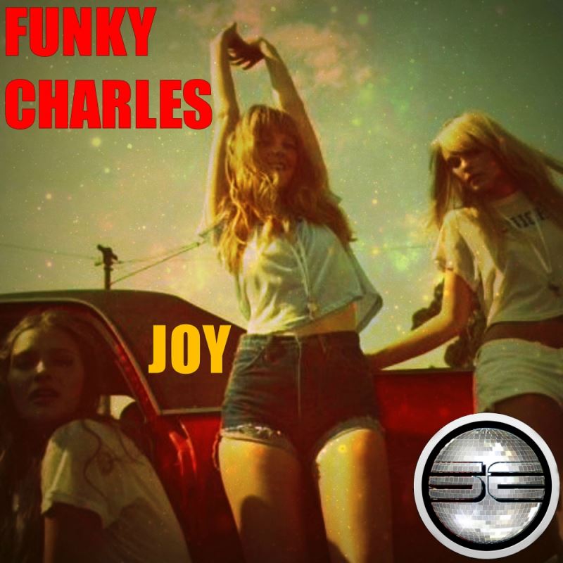 Funky Charles - Joy / Soulful Evolution
