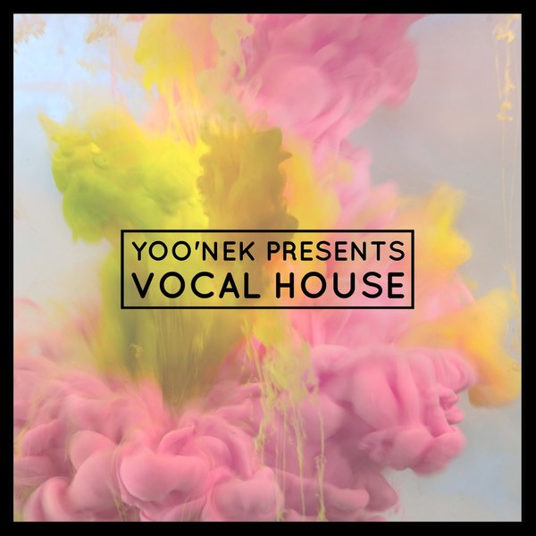 VA - Yoo'Nek Presents Vocal House / Yoo'nek Records