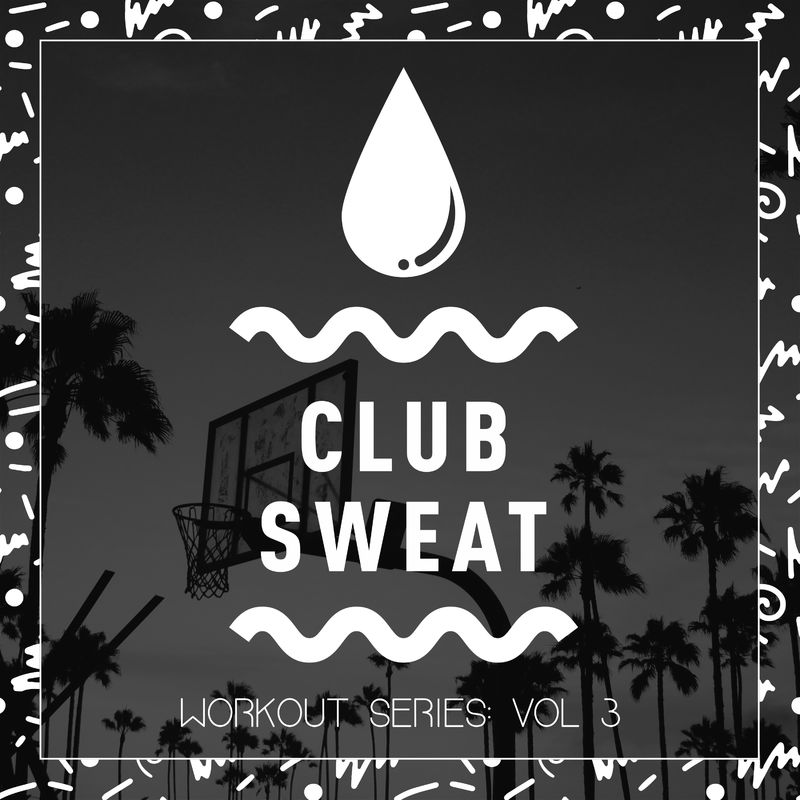 VA - Club Sweat Workout Series, Vol. 3 / Club Sweat