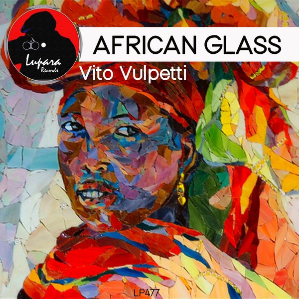 Vito Vulpetti - African Glass / Lupara Records
