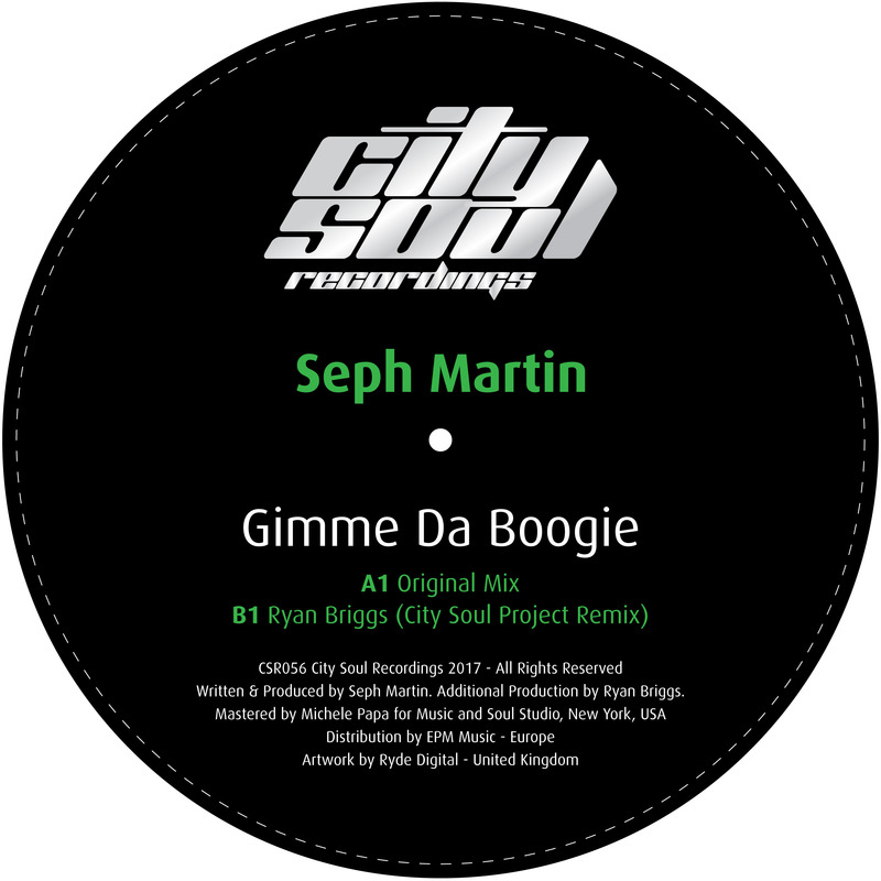 Seph Martin - Gimme Da Boogie / City Soul Recordings