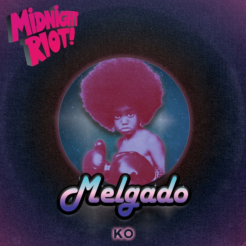 Melgado - KO / Midnight Riot