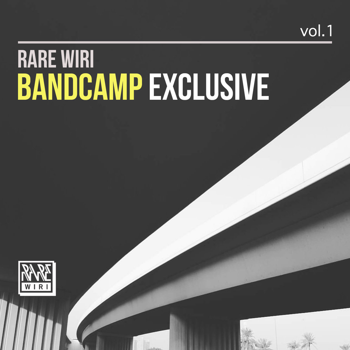 VA - Rare Wiri Bandcamp Exclusive Vol.1 / Rare Wiri Records