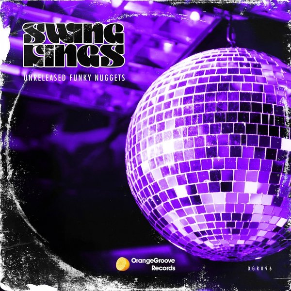 Swing Kings - Unreleased Funky Nuggets / Orange Groove Records