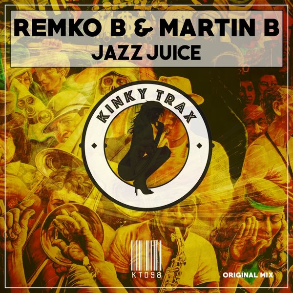 Remko B & Martin B - Jazz Juice / Kinky Trax
