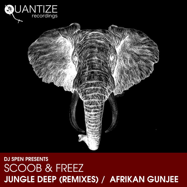 Scoob & Freez - Jungle Deep (The Remixes) / Quantize Recordings