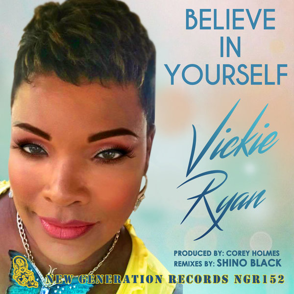 Vickie Ryan - Believe In Yourself / New Generation Records