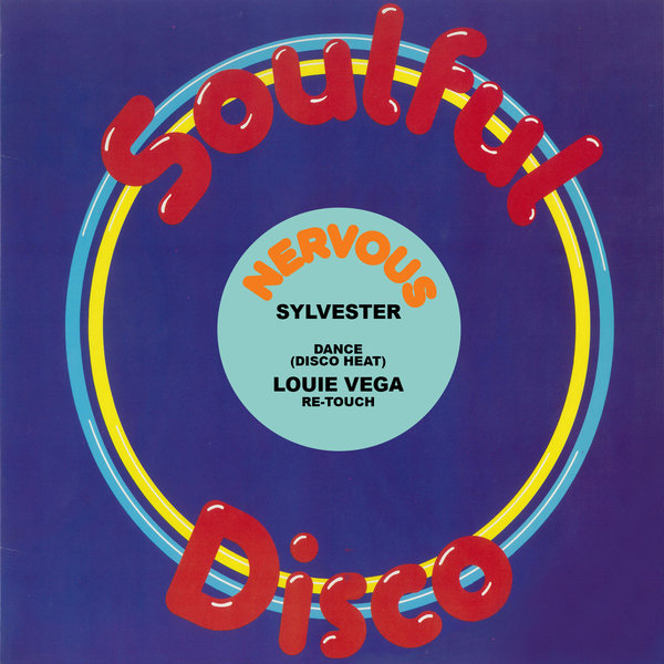 Sylvester - Dance (Disco Heat) - Louie Vega Re-Touch / Nervous