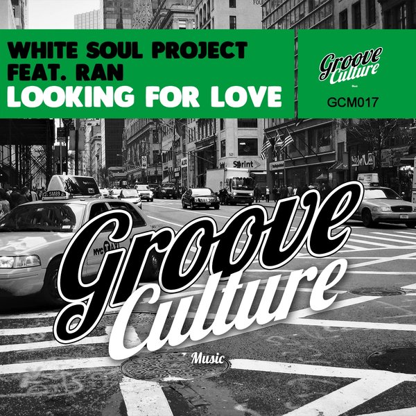White Soul Project - Looking For Love / Groove Culture