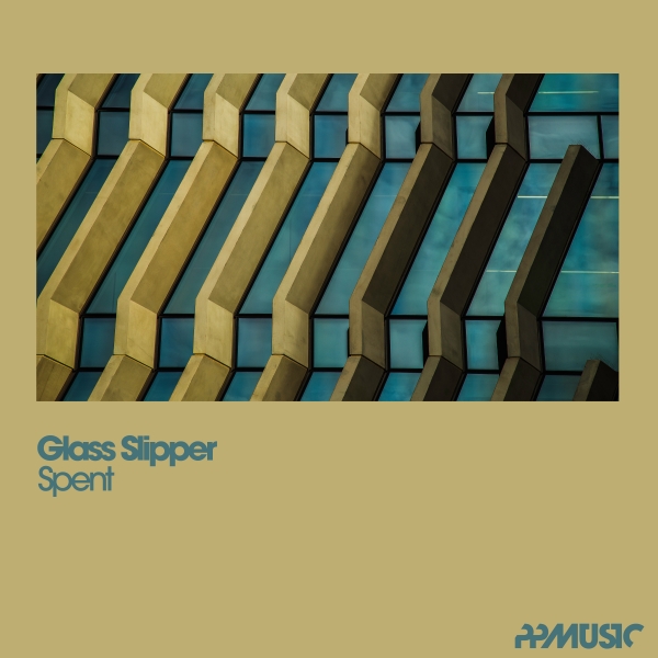 Glass Slipper - Spent / PPmusic