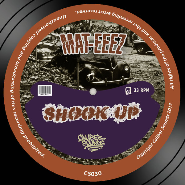 Mat-Eeez - Shook Up / Caliber Sounds
