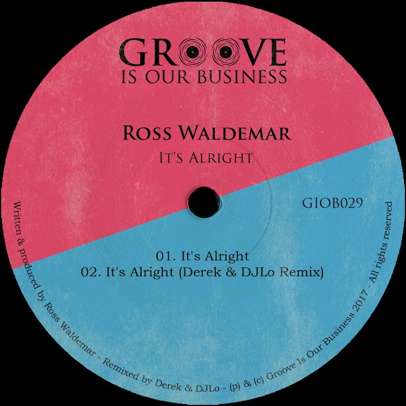 Ross Waldemar - It's Alright / Groove Is Our Business