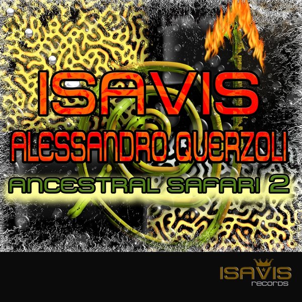 IsaVis - Ancestral Safari 2 (Alessandro Querzoli Live Percussion Mix) / ISAVIS Records