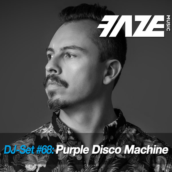 Purple Disco Machine - Faze Dj Set #68 / dig dis! Series